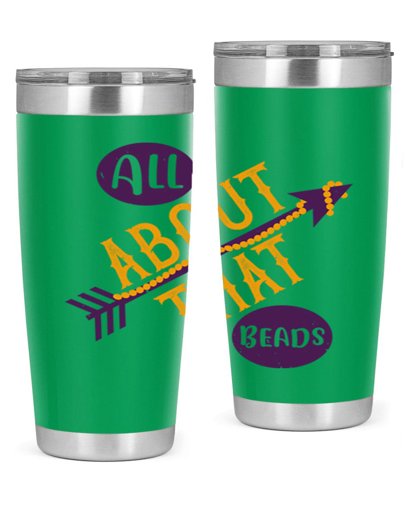 all about that beads 62#- mardi gras- Tumbler