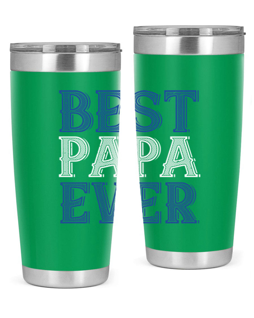 best papa ever 48#- grandpa - papa- Tumbler
