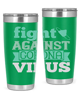 fight against corona virus Style 40#- corona virus- Tumbler