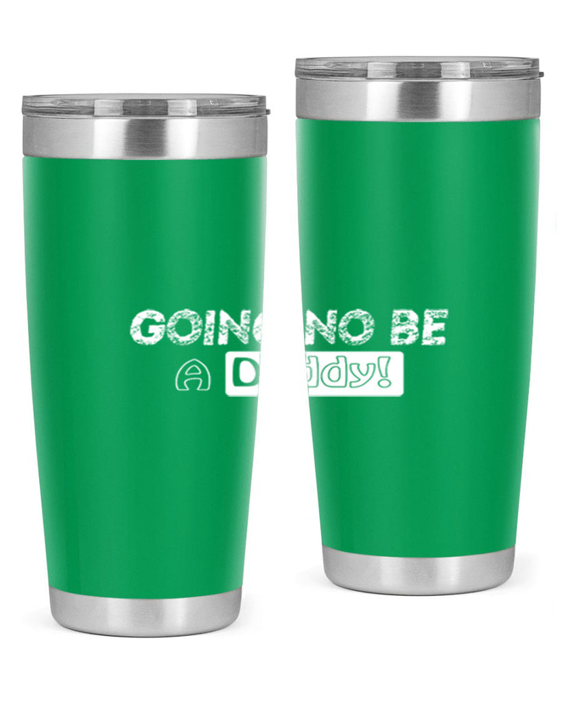 going to be a daddy 12#- dad- Tumbler