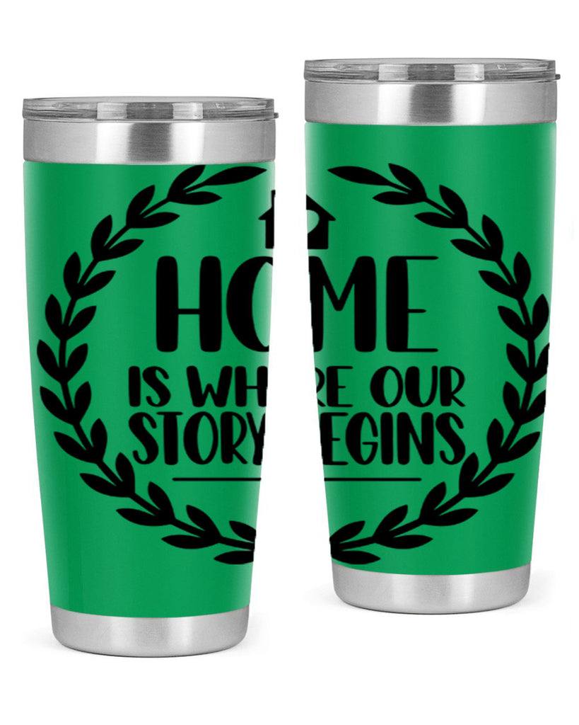 home is where our story begins 13#- home- Tumbler