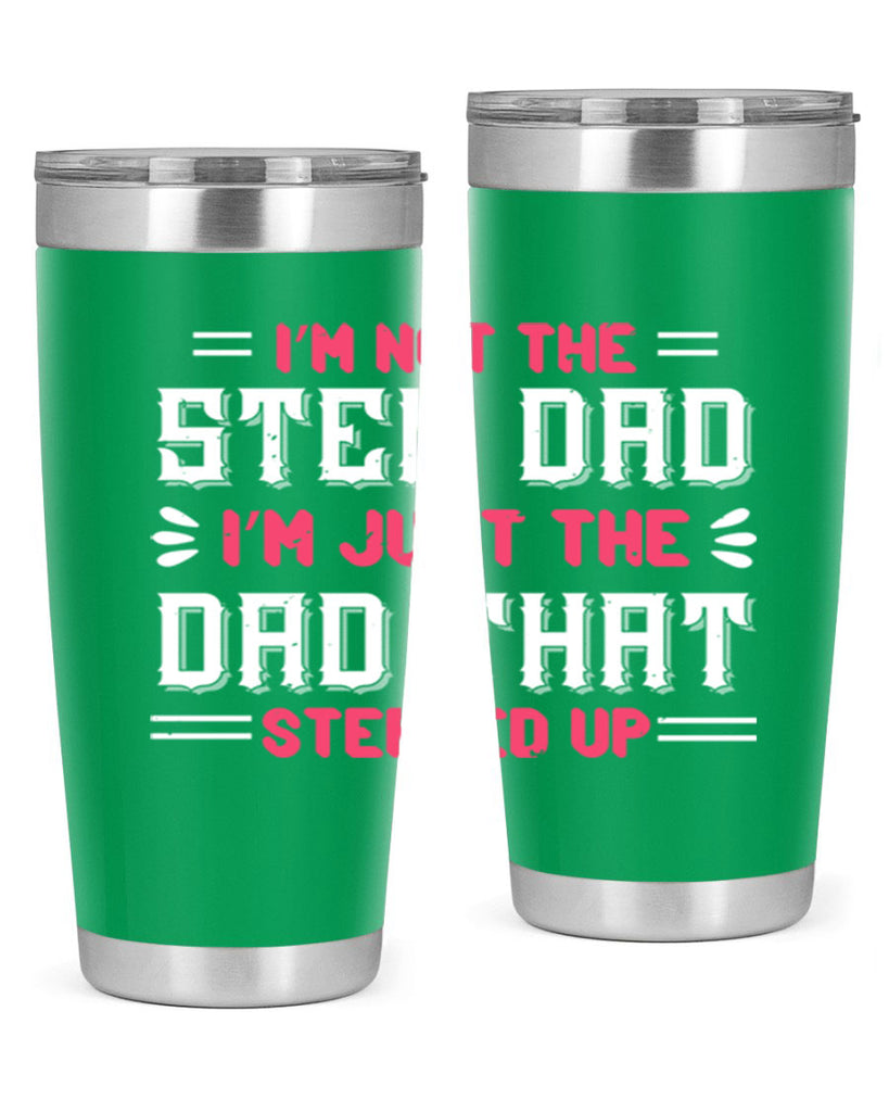 im not the step dad im just the dad 34#- grandpa - papa- Tumbler