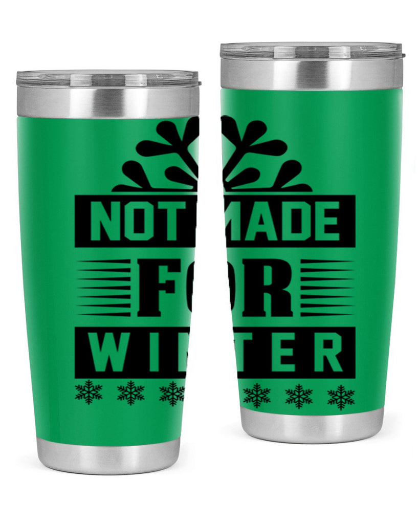 not made for winter 328#- winter- Tumbler