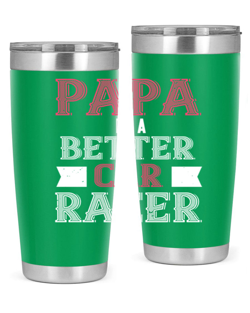 papa is a better car bacer 19#- grandpa - papa- Tumbler