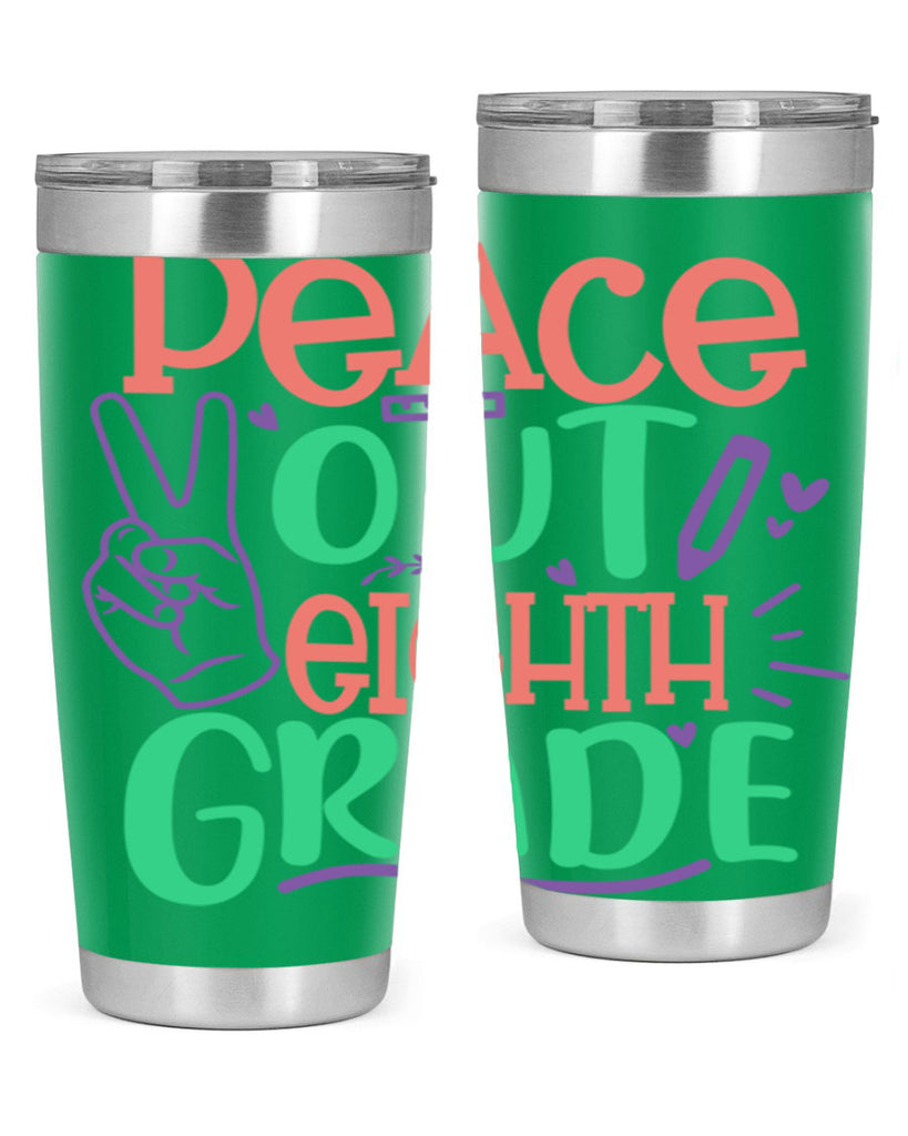 peace out 8th gradee 3#- 8th grade- Tumbler