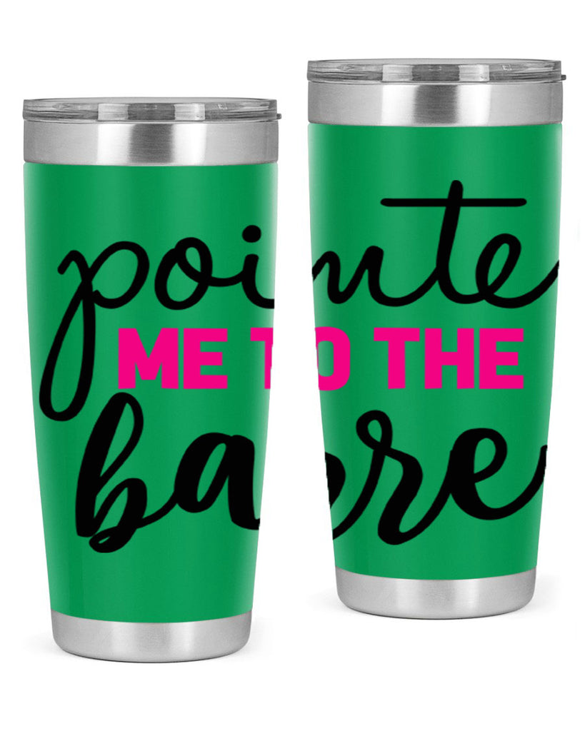 pointe me to the barre 68#- ballet- Tumbler
