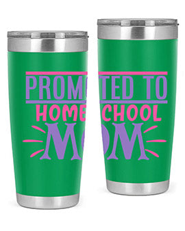 promoted to homeschool mom Style 49#- corona virus- Tumbler