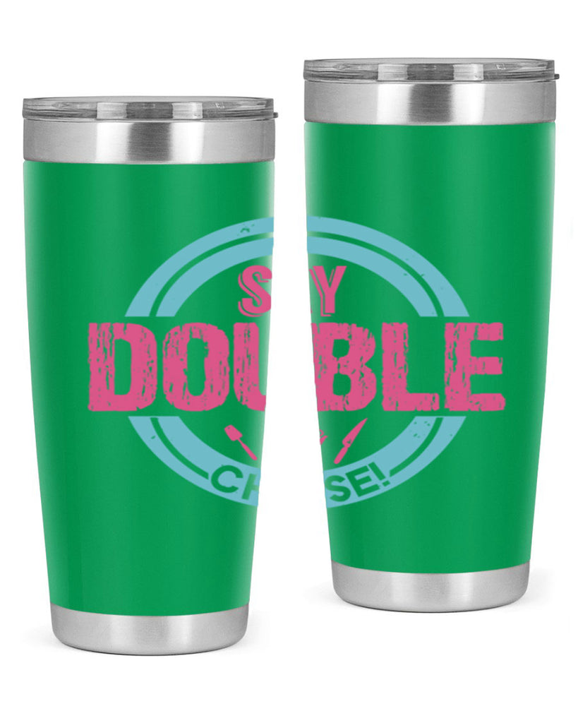 say double cheese 14#- bbq- Tumbler