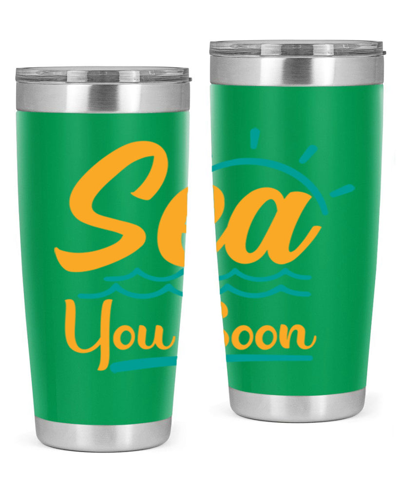 sea you soon Style 76#- summer- Tumbler