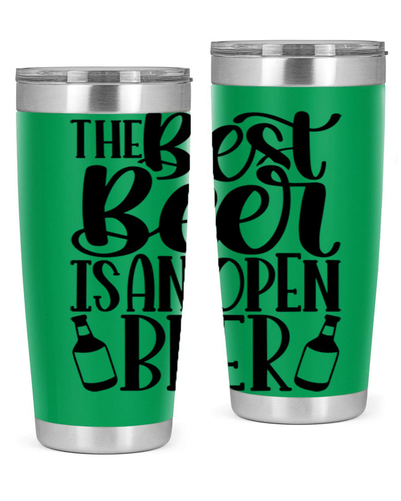 the best beer is an open beer 21#- beer- Tumbler