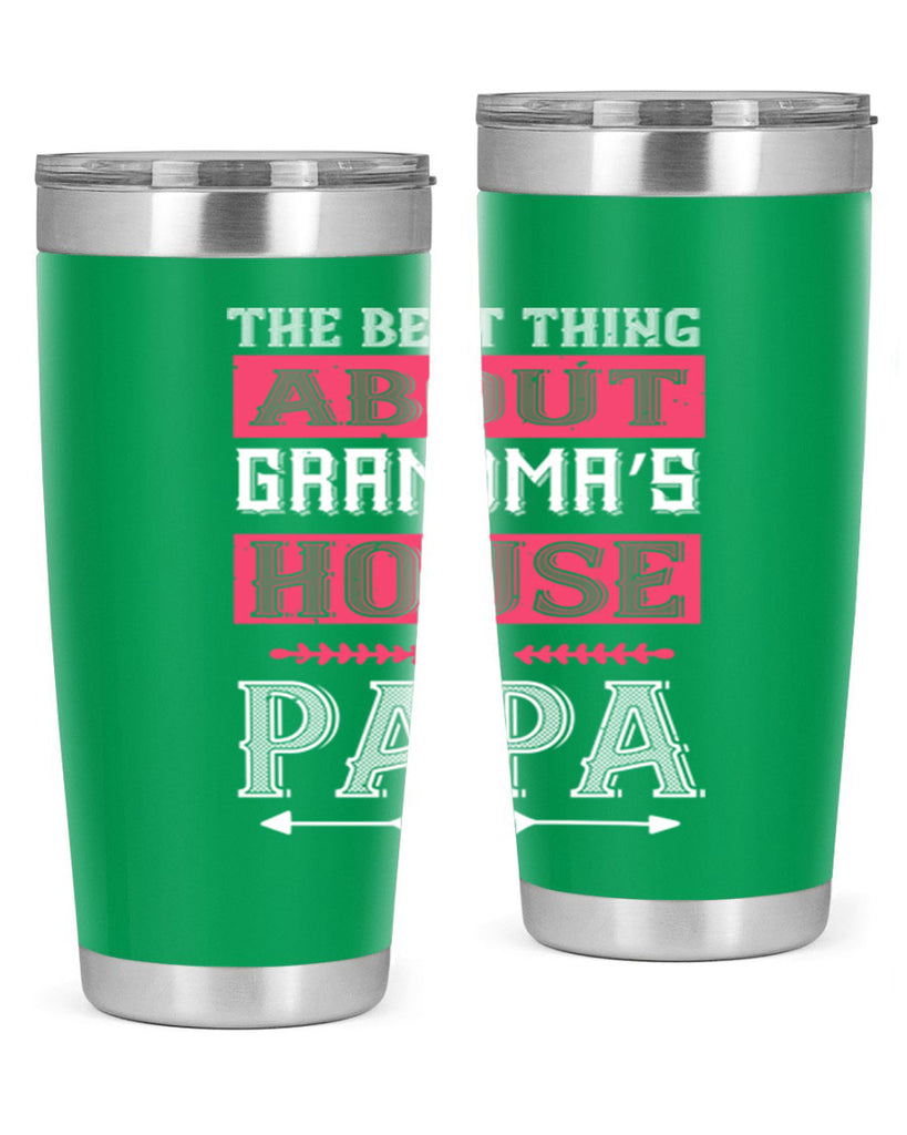 the best thing about grandmas 7#- grandpa - papa- Tumbler