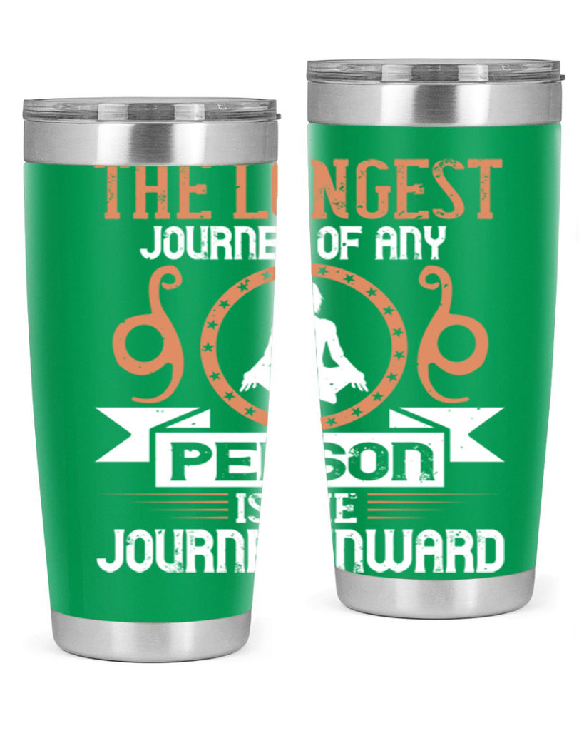 the longest journey of any person is the journey inward 58#- yoga- Tumbler