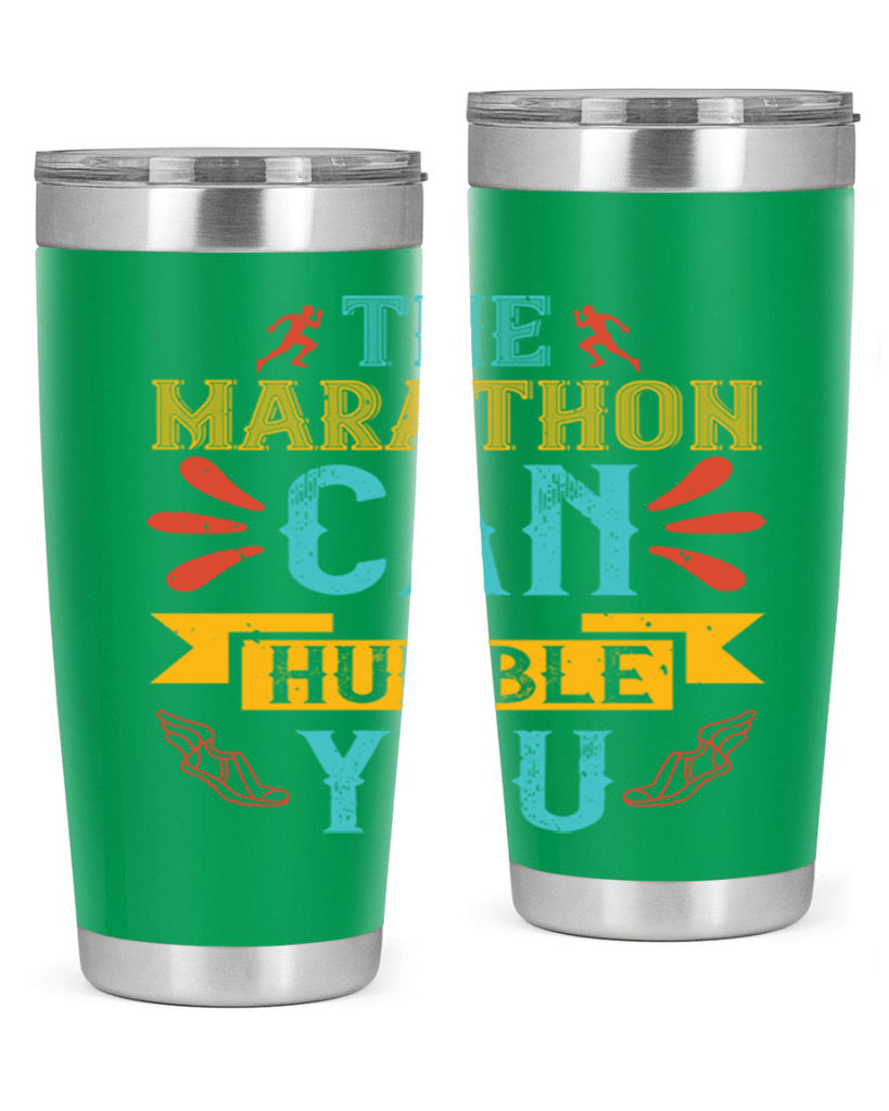 the marathon can humble you 14#- running- Tumbler