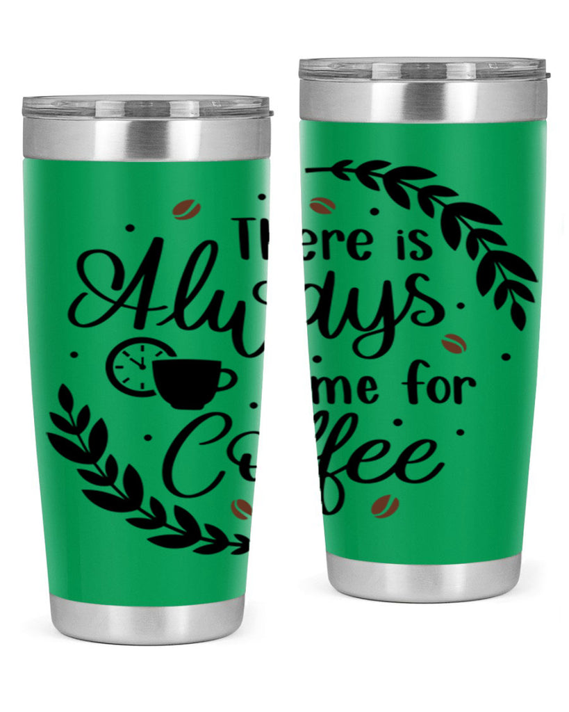 there is always time 21#- coffee- Tumbler