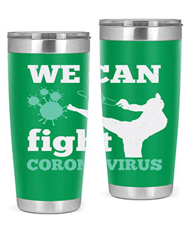 we can fight coronavirus Style 9#- corona virus- Tumbler