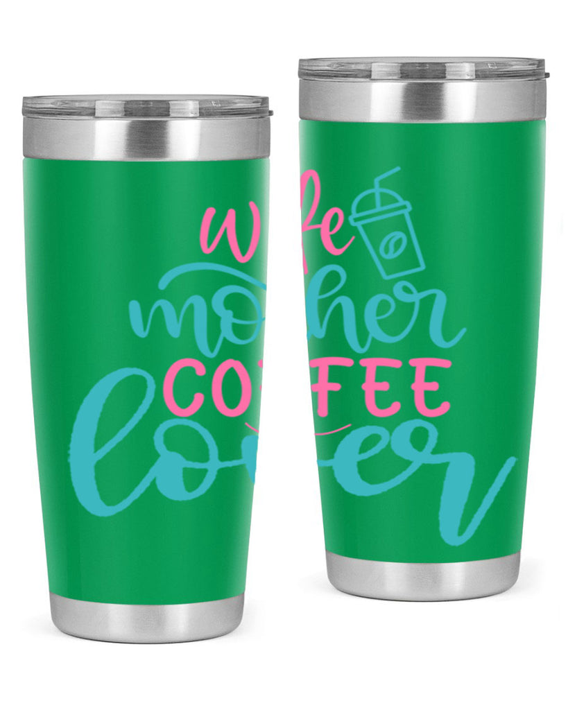 wife mother coffee lover 276#- coffee- Tumbler
