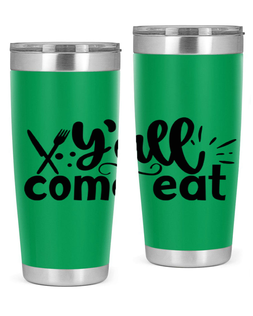 yall come eat 66#- kitchen- Tumbler