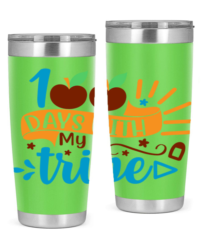 100 days with my tribe 25#- 100 days of school- Tumbler