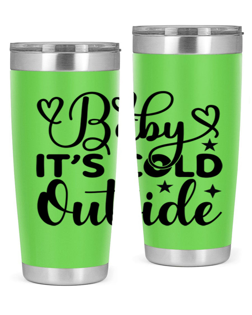 Baby its cold outside 20#- winter- Tumbler