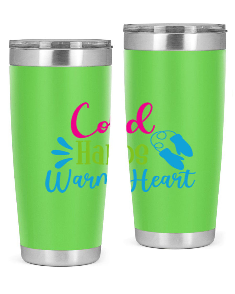Cold Hands Warm Heart 47#- winter- Tumbler
