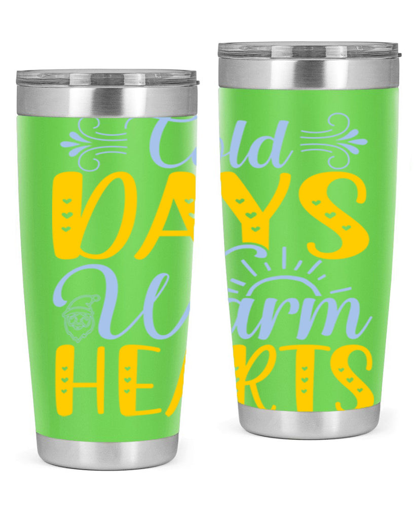 Cold days warm hearts44#- winter- Tumbler