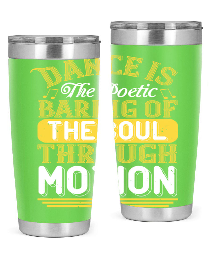Dance is the poetic baring of the soul through motion 4#- dance- Tumbler