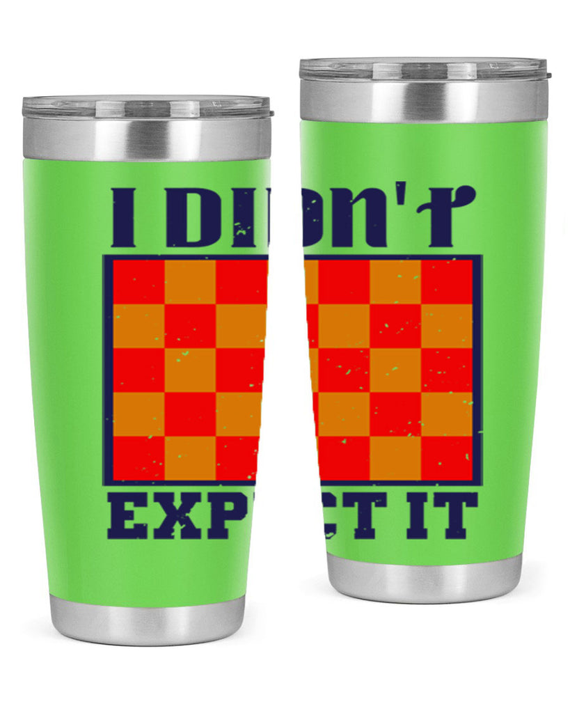 I didnt expect it 48#- chess- Tumbler