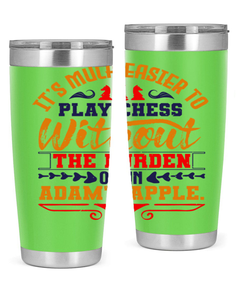 It’s much easier to play chess without the burden of an Adam’s apple 30#- chess- Tumbler