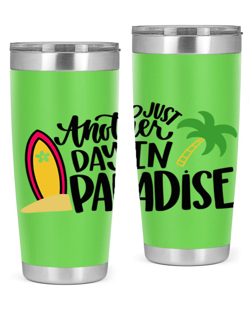 Just Another Day In Paradise Style 36#- summer- Tumbler