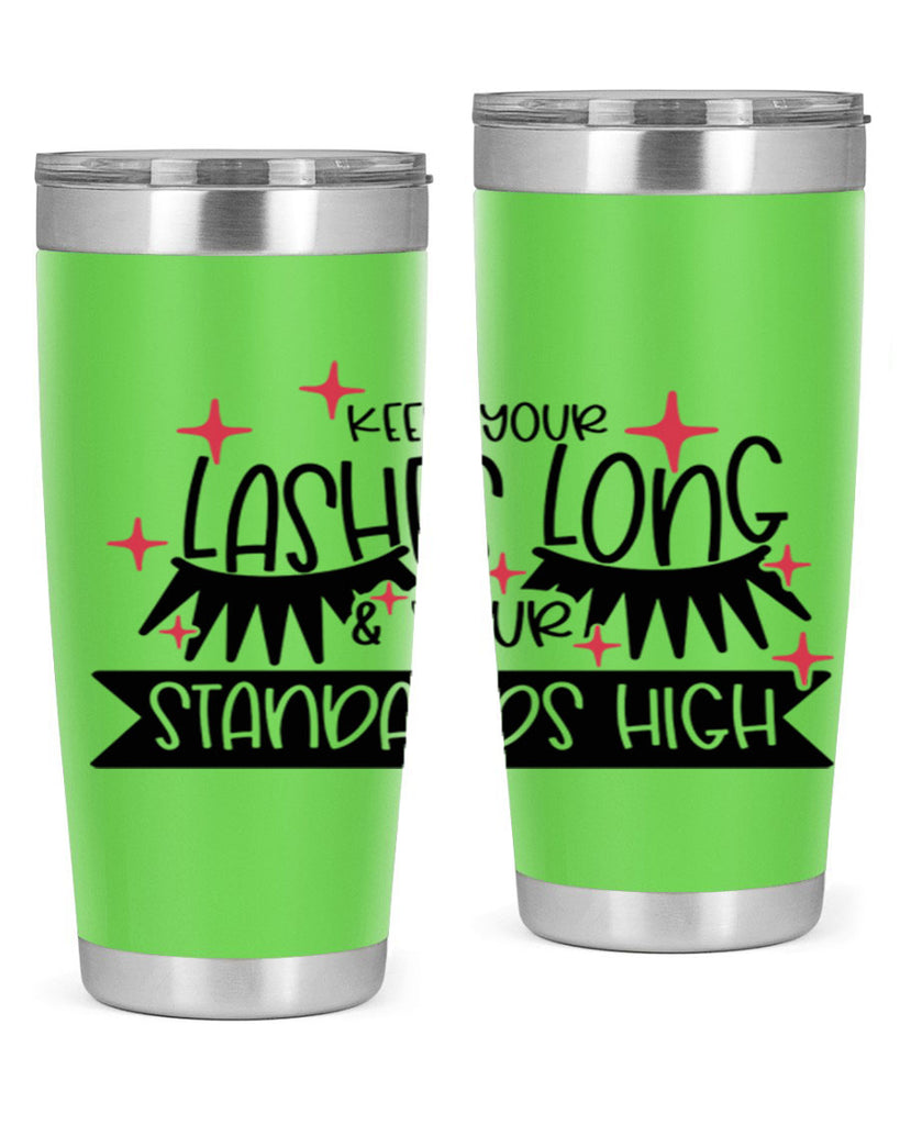 Keep Your Lashes Long Your Standards High Style 72#- make up- Tumbler