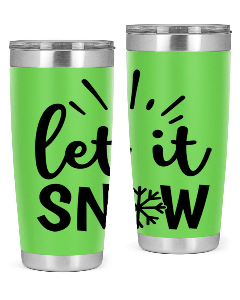 Let It Snow 283#- winter- Tumbler