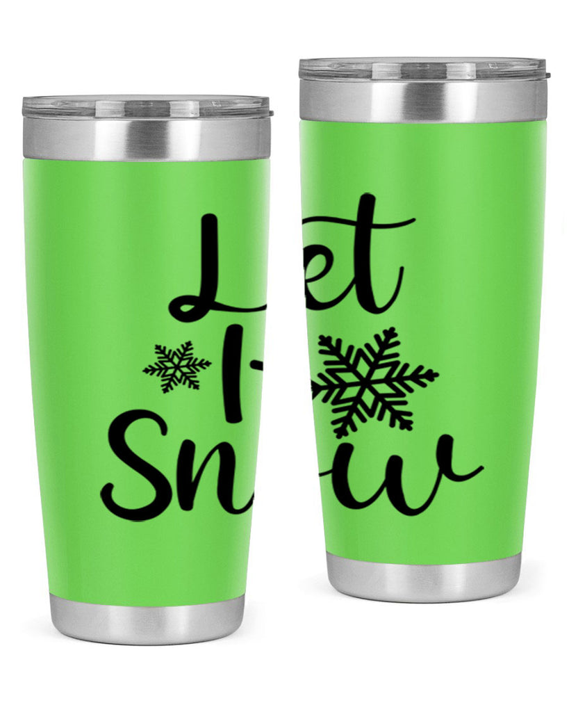 Let It Snow 294#- winter- Tumbler