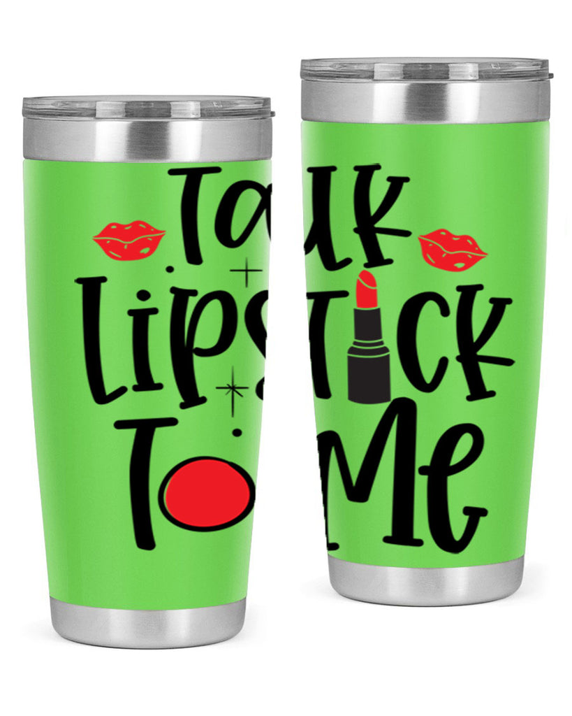 Talk Lipstick To Me Style 218#- make up- Tumbler