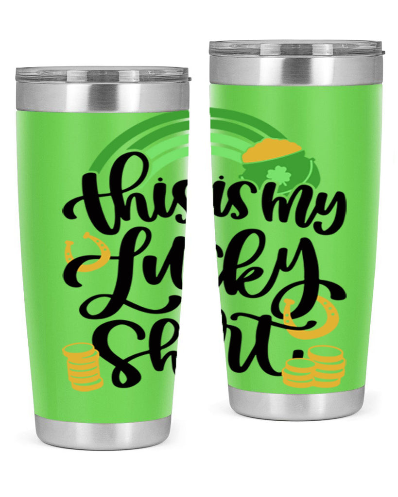 This Is My Lucky Shirt Style 22#- St Patricks Day- Tumbler