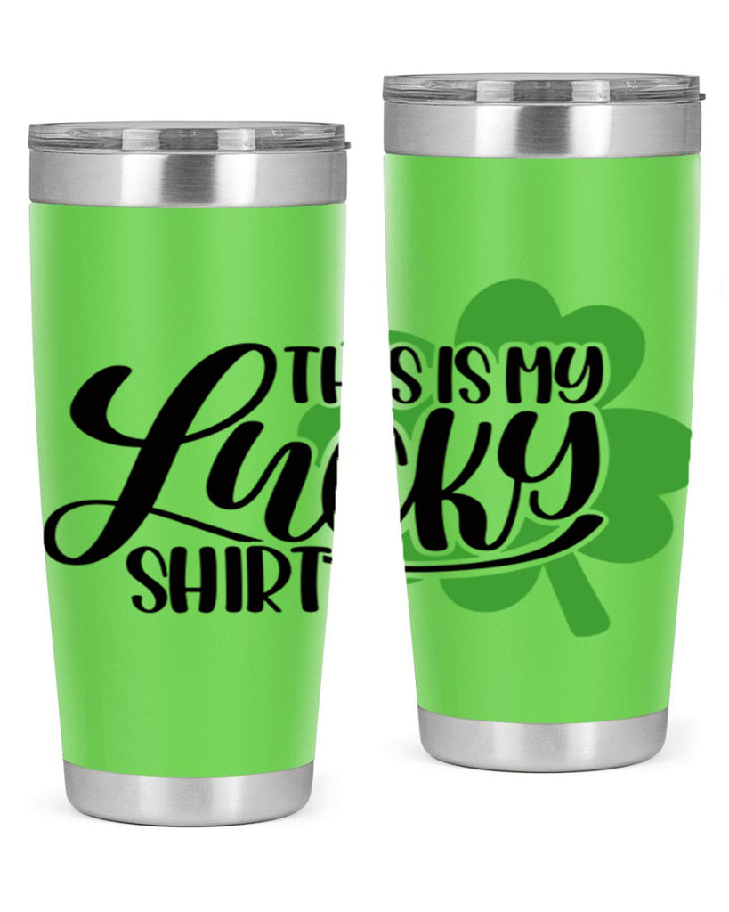 This Is My Lucky Shirt Style 23#- St Patricks Day- Tumbler