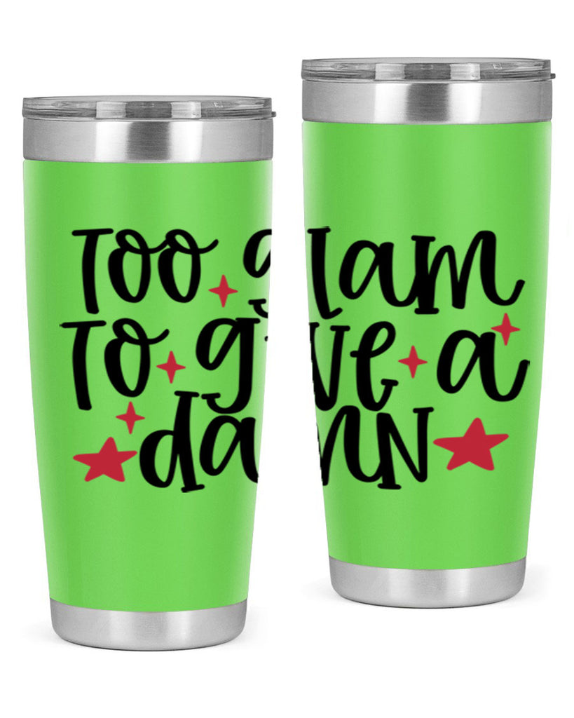 Too glam to give a damn design Style 215#- make up- Tumbler