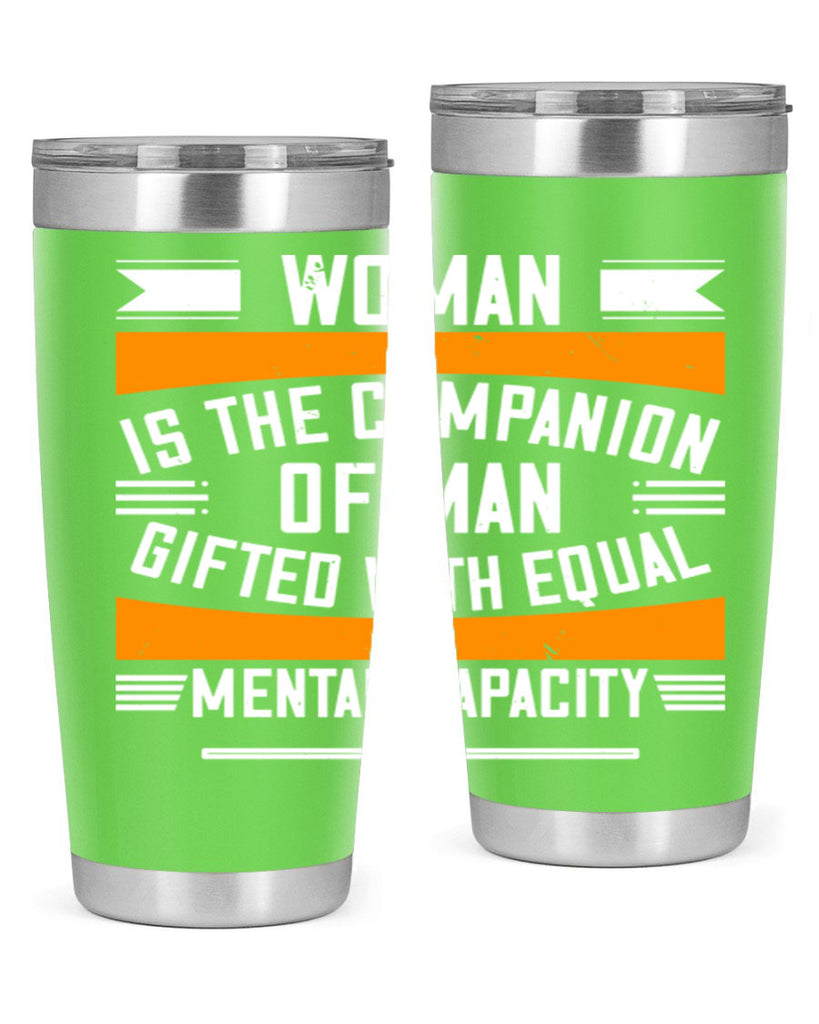 Woman is the companion of man gifted with equal mental capacity Style 15#- womens day- Tumbler