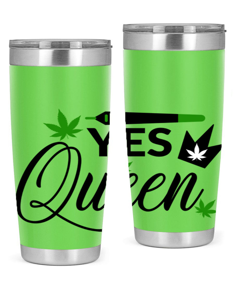Yes Queen 307#- marijuana- Tumbler
