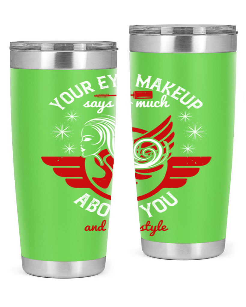 Your eye makeup says so much about you and your style Style 171#- make up- Tumbler