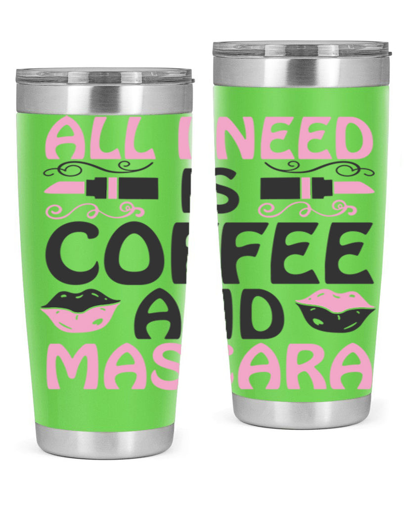 all i need is coffee and mascara Style 165#- make up- Tumbler