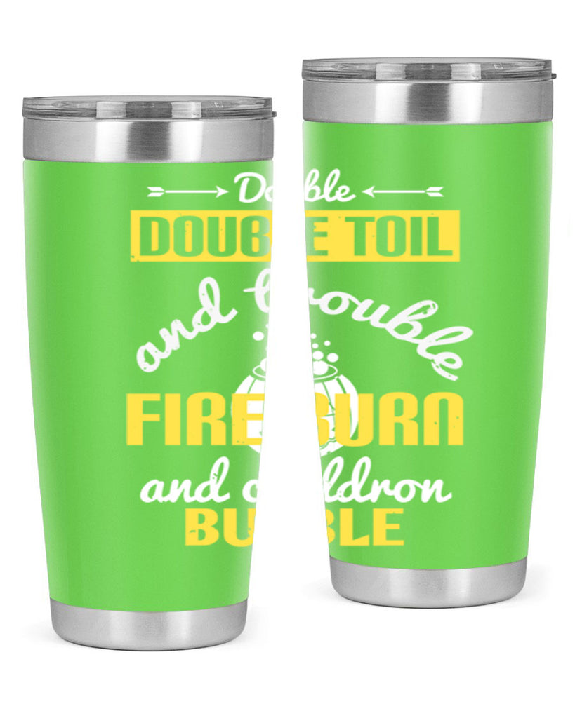 double double toil and 115#- halloween- Tumbler