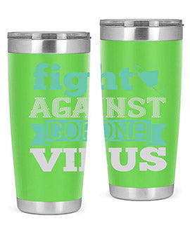 fight against corona virus Style 40#- corona virus- Tumbler