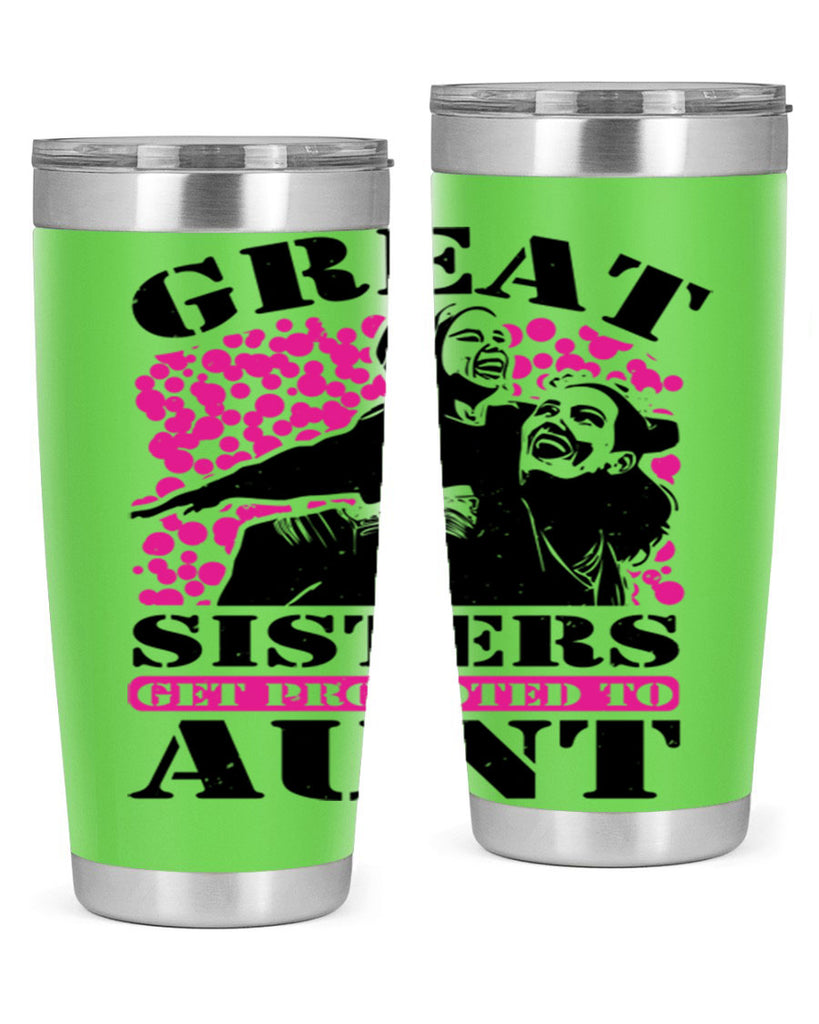 great sisters get promoted to aunt 83#- mothers day- Tumbler