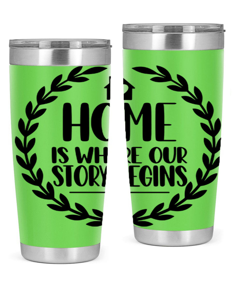 home is where our story begins 13#- home- Tumbler