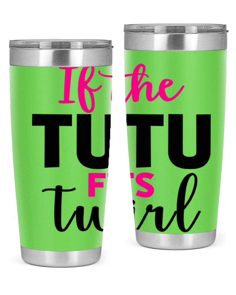 if the tutu fits twirl 47#- ballet- Tumbler