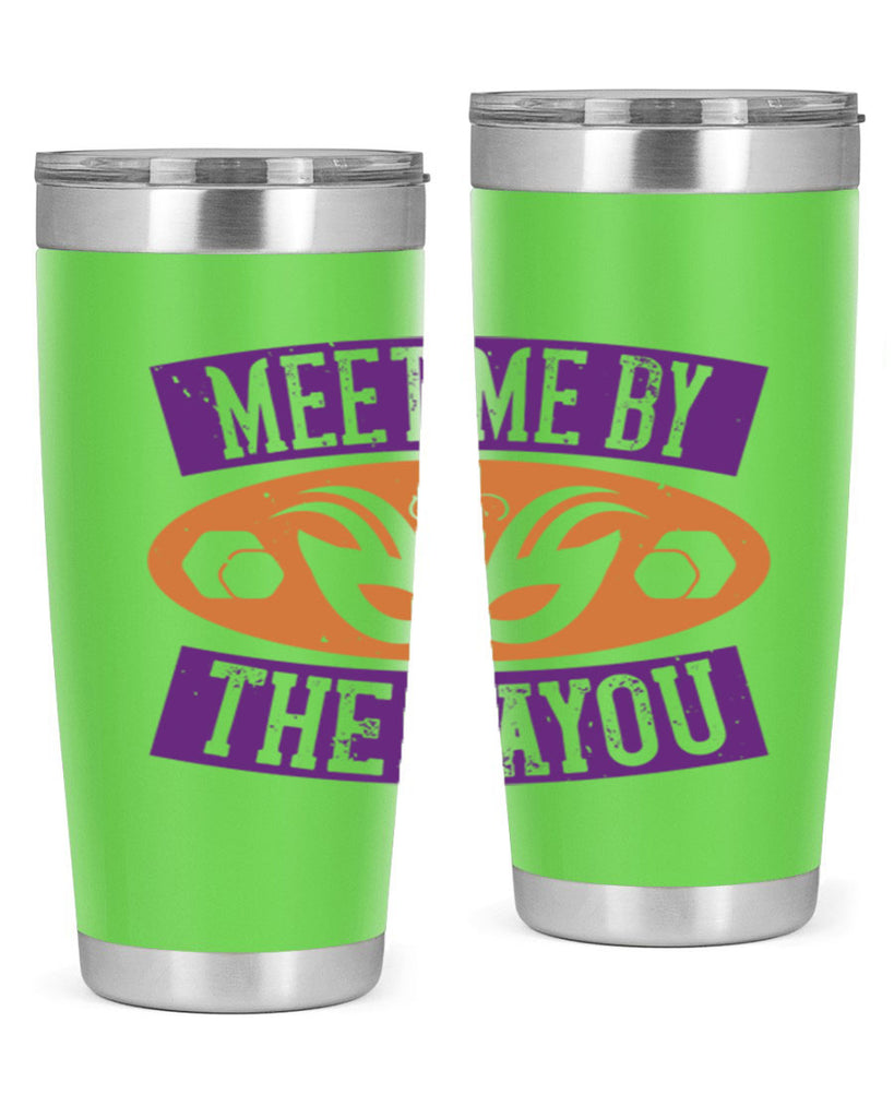 meet me by the bayou 45#- mardi gras- Tumbler