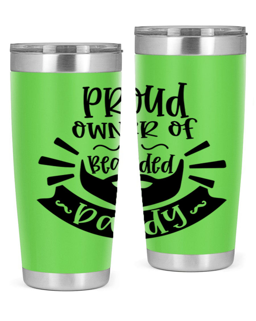 proud owner of a bearded daddy 20#- fathers day- Tumbler