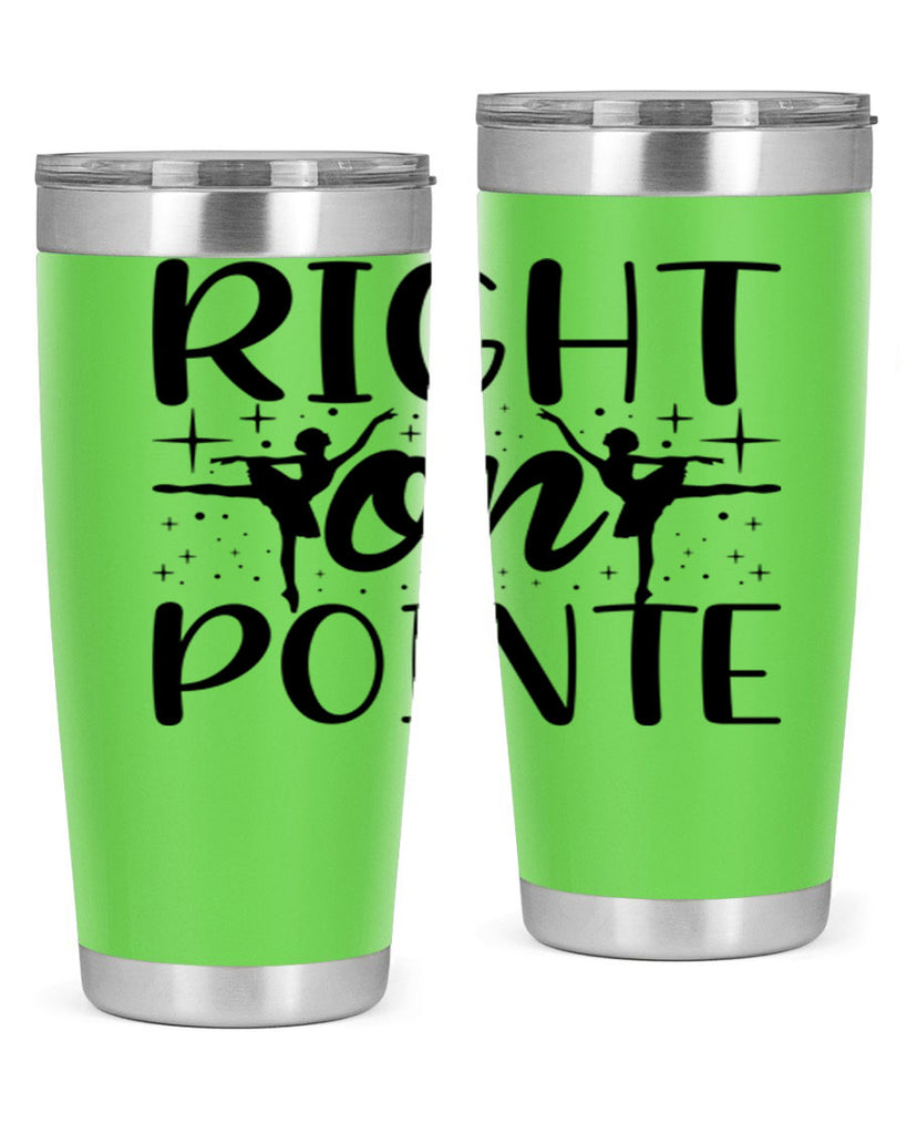 right on pointe78#- ballet- Tumbler