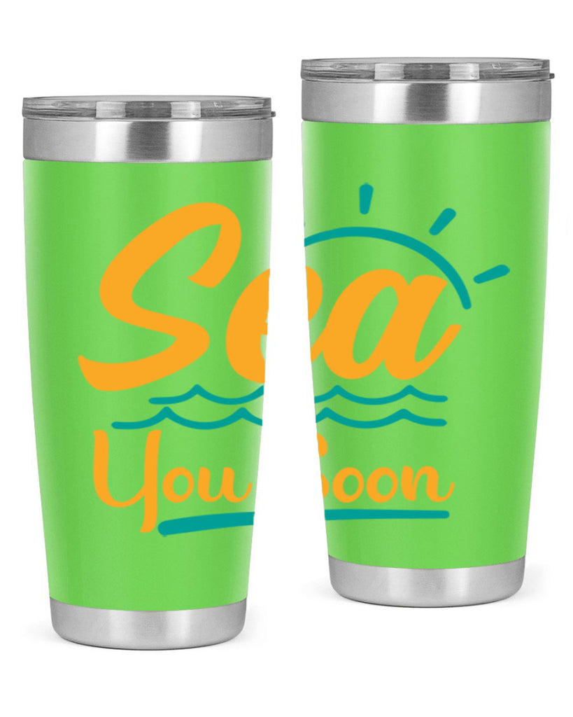 sea you soon Style 76#- summer- Tumbler