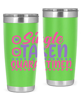 single taken quarantined Style 44#- corona virus- Tumbler